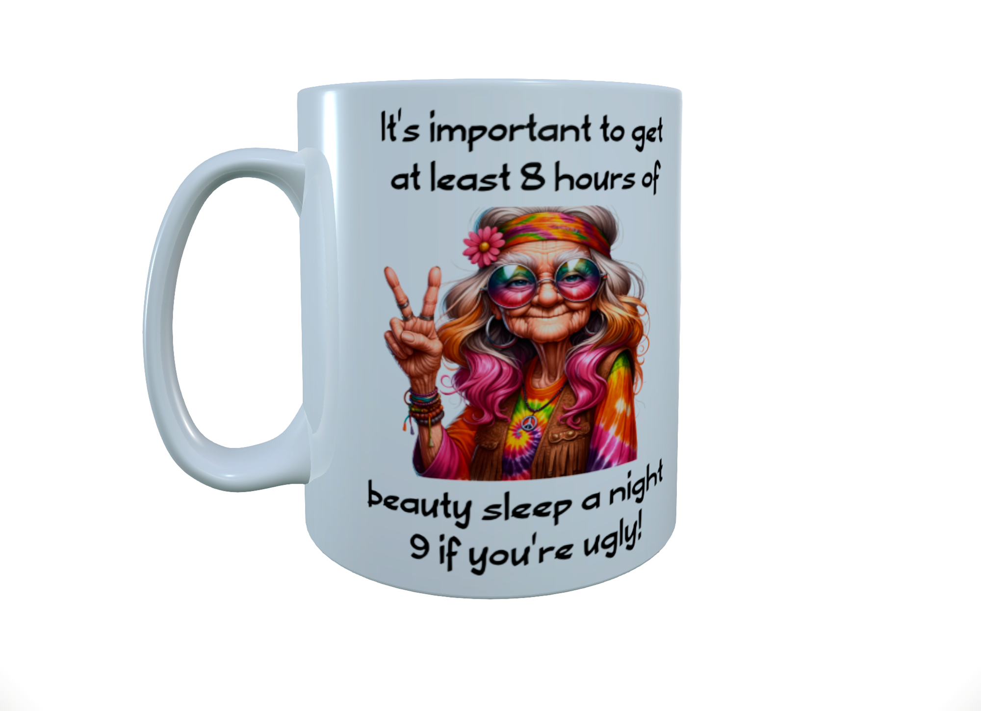 It is important to get least 8 hours.... ceramic mug - Click Image to Close